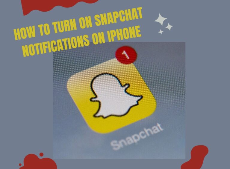 how-to-turn-on-snapchat-notifications-on-iphone-never-miss-a-snap-again